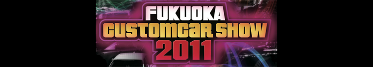 Fukuoka Custom Car Show 2011